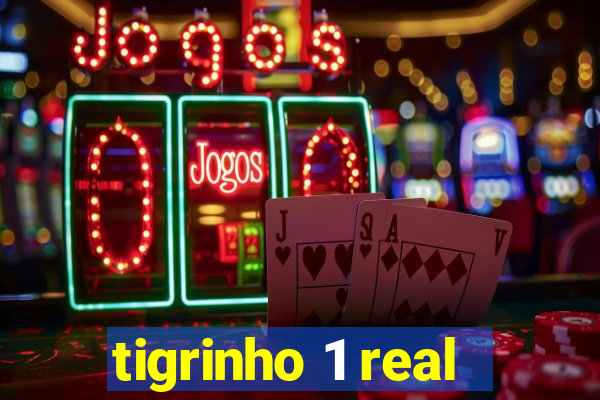 tigrinho 1 real